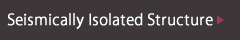 Seismically Isolated Structure